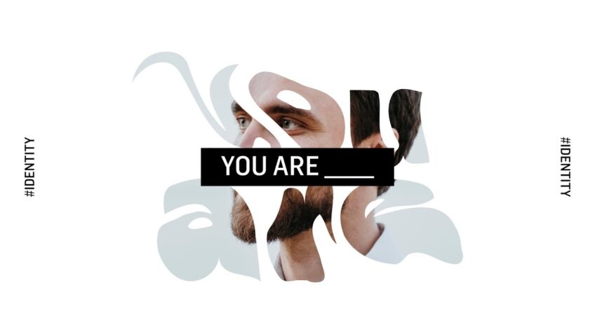 YOU ARE ____