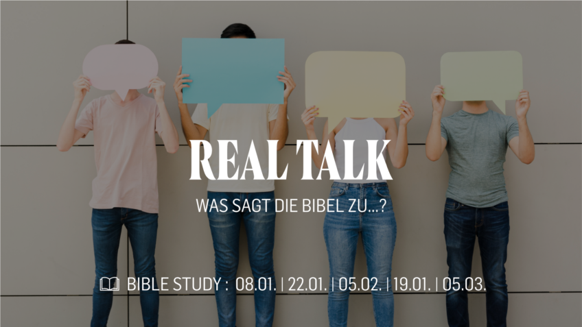 REAL TALK – Was sagt die Bibel zu…?